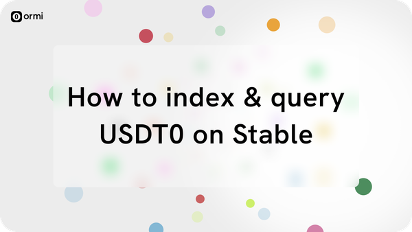 How to query USDT0 stablecoin data on Stable Chain using Ormi’s Subgraphs